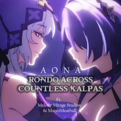 Rondo Across Countless Kalpas - Cover Ft. MarcoMeatball & Melody Mirage Studios