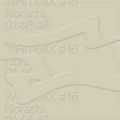 WHiTMIX #16 | Norachi