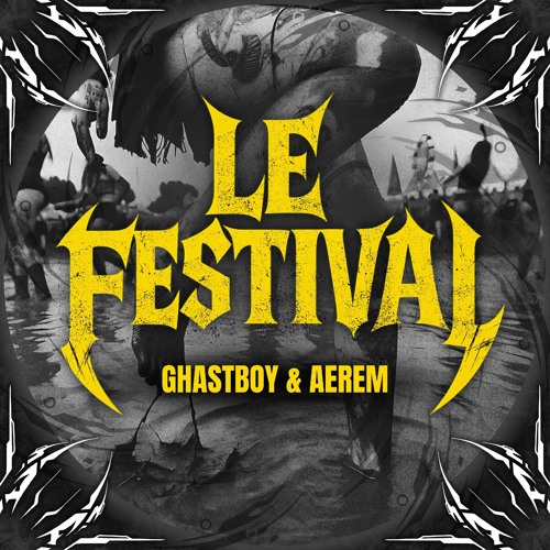 Le Festival - Ghastboy x Aerem
