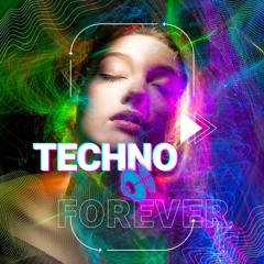 Techno Forever Play List of 2024