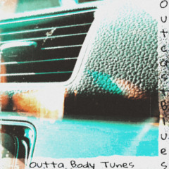 Outta Body Tunes