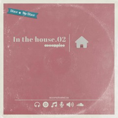 In The House 002 | Disco | Nu-Disco