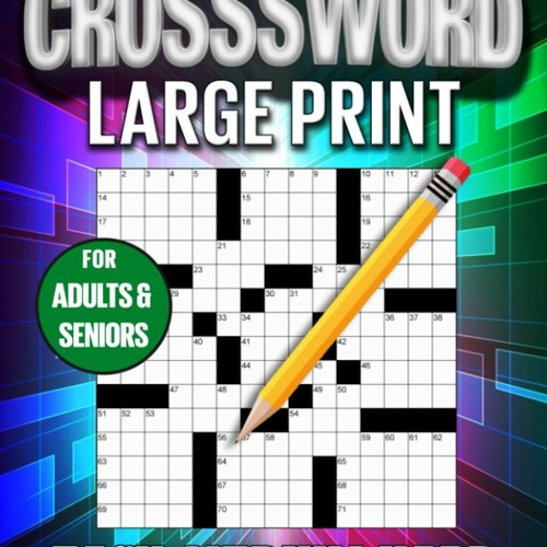 Stream Epub Large Print Easy - Medium - Hard Crossword Puzzle Books For  Adults and Seniors: Embark on a from Rosiejetyumeyer | Listen online for  free on SoundCloud