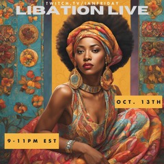 Libation Live with Ian Friday 10-13-24