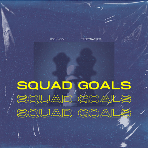 Stream Squad Goals by JoonXCIV | Listen online for free on SoundCloud