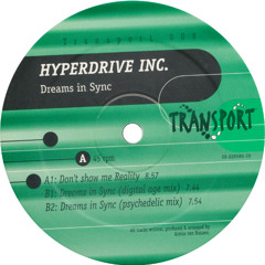 B2. Hyperdrive Inc. - Dreams In Sync (Psychedelic Mix)