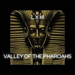 LXM - Valley Of The Pharaohs (Novation X Lex Luger Competition 3RD PLACE WINNER)