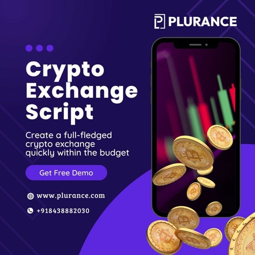 Cryptocurrency Exchange Script to Empowering Your Business in the Digital Currency Market - Plurance