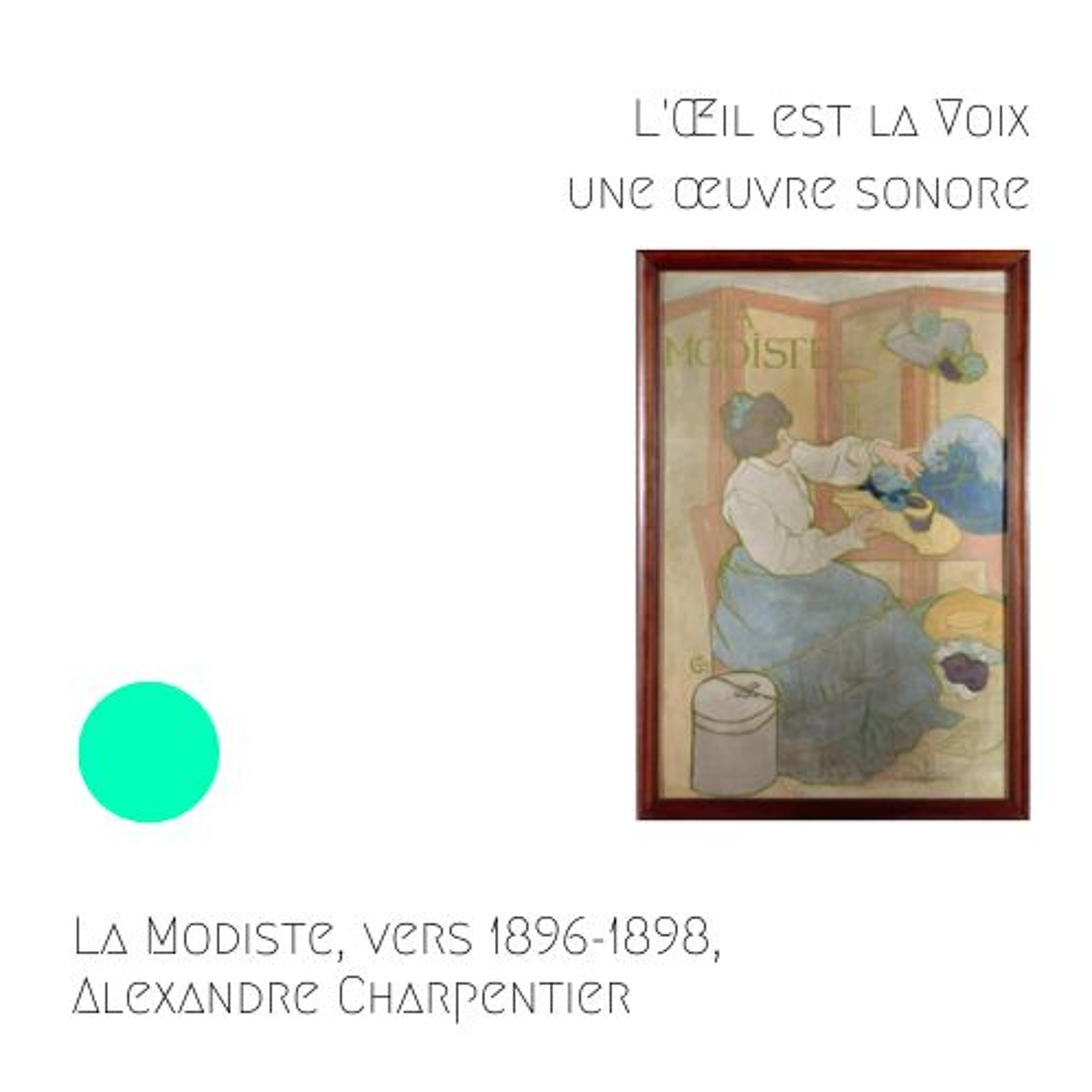 CHANEL - La Modiste, vers 1896-1898, Alexandre Charpentier