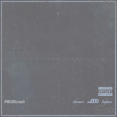 pieces.mp3 ft. Ant200 & Trey Kams