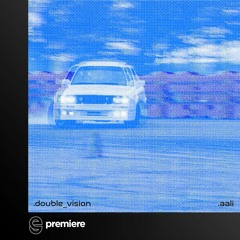 Premiere: .aali - Double Vision - SOL Records