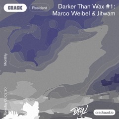 Darker Than Wax #1 - Marco Weibel X Jitwam