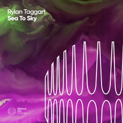 Rylan Taggart - Sea To Sky