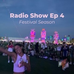 Music Club Radio Show Episode 4 - Festival Season