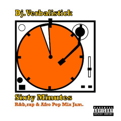 Dj Verbalistick - Sixty minutes