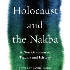 ⚡Read🔥Book The Holocaust and the Nakba: A New Grammar of Trauma and History (Rel