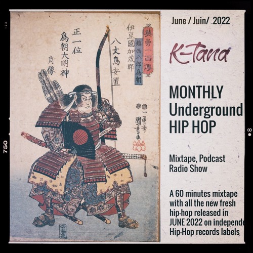 DJ K-TANA / MONTHLY UNDERGROUND HIP-HOP / JUIN 2022