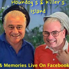 Houndog's & Killers  Island