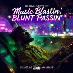 Music Blastin', Blunt Passin' (Encore Mix)