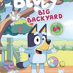 Free read✔ Bluey: Big Backyard: A Coloring Book