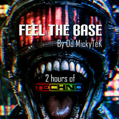 Feel The Base by DJ MickyTeK - Techno August 2025