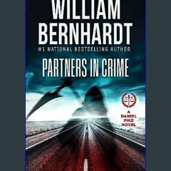 (<E.B.O.O.K.$) ✨ Partners in Crime (Daniel Pike Legal Thriller Series Book 7)     Kindle Edition {