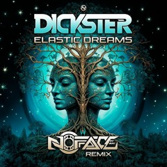 Dickster - Elastic Dreams (NoFace Remix)  Nano Records