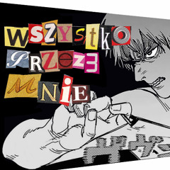 Wszystko przeze mnie
