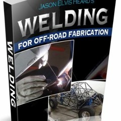 [View] PDF 🗃️ Welding for Beginners in Fabrication by  Jason Heard KINDLE PDF EBOOK
