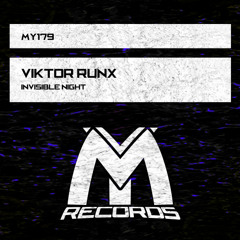 Viktor Runx - Invisible Night (Original Mix)