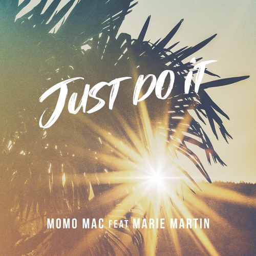Momo Mac Feat Marie Martin - Just Do It