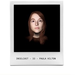 InselCast Nr. 33 - Paula Hilton