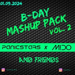 PANIC STARS x MIDO & FRIENDS - BDAY MASHUP PACK VOL. 2 (FREE DL)