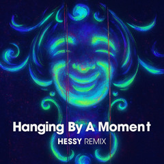 Hanging By A Moment [HESSY REMIX]