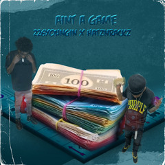 Aint A Game x HatznRackz