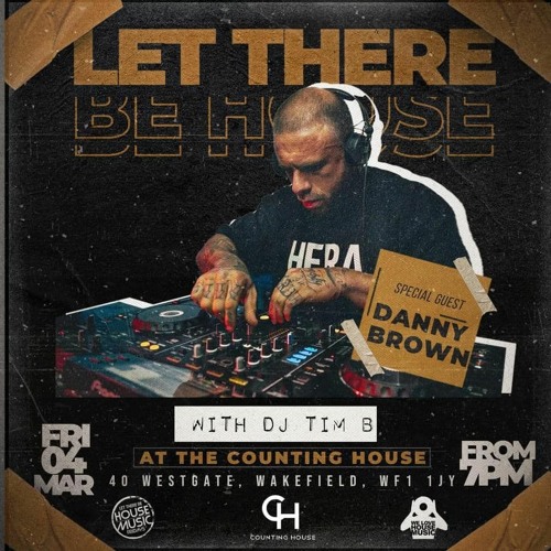 LET THERE BE HOUSE // 4TH MARCH 2022 // COUNTING HOUSE WAKEFIELD // ELECTRO CLASSICS GUESTMIX