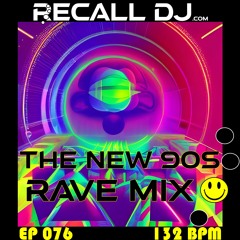 076 - The New '90s Rave Mix (132 bpm)