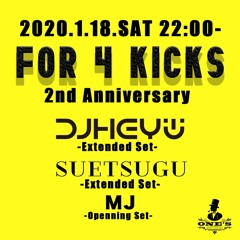 2020.1.18.SAT FOR 4 KICKS 2nd Anniversary DJ HEY LIVE