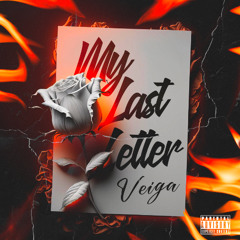 My Last Letter Ft Cheska
