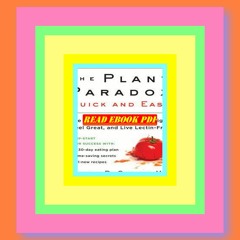 $PDF$READDOWNLOAD The Plant Paradox Quick and Easy The 30-Day Plan to Lose Weight  Feel Great  and L