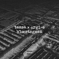Tessa - Blæstegnen (feat. Orgi-E) (Christian & Anders Remix)
