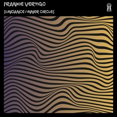 Frankie Vertigo - Inner Circles (Extended Mix)