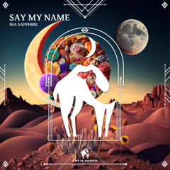 Ina Sapphire - Say My Name (Cafe De Anatolia)