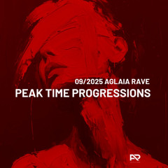 Aglaia Rave Peak Time Progressions 10.9.25