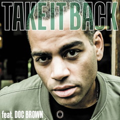 Take It Back (feat. Doc Brown)