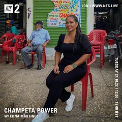 Champeta Power with Edna Martinez - NTS on 25.10.2022