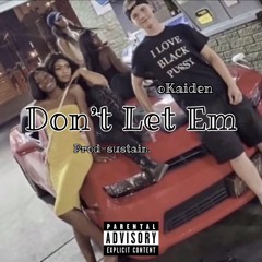 Dont Let Em-prod sustain. (mix by me)