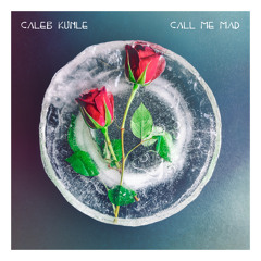 Call me mad