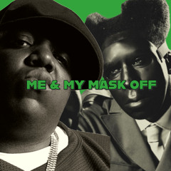 Biggie Smalls x Tyler, the Creator - Me & My Mask Off