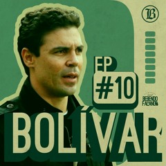 Bebendo e Falando #10 | Com BOLIVAR